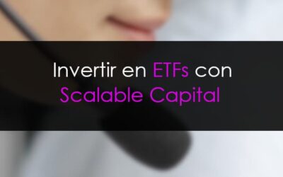 Invertir en ETF’s con el bróker Scalable Capital